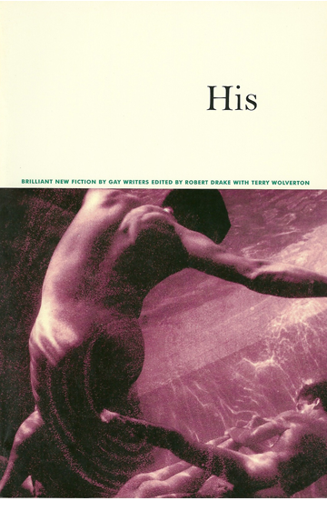 His: Brilliant New Fiction by Gay Men